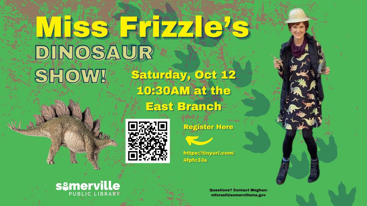 Miss Frizzle's Dinosaur Show, at East!