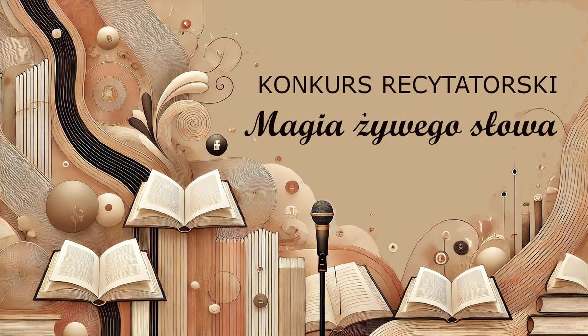 XXI Konkurs Recytatorski "Magia \u017cywego s\u0142owa" dla uczni\u00f3w sosnowieckich szk\u00f3\u0142 podstawowych