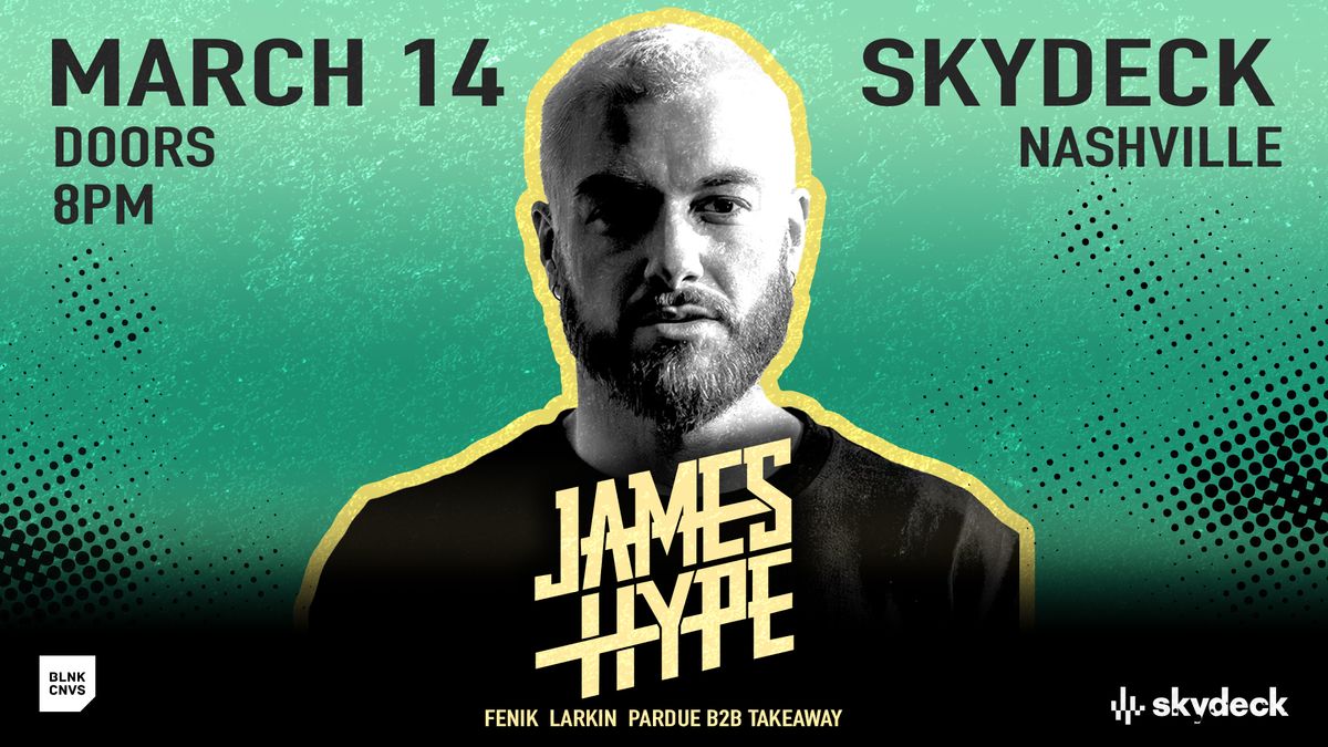 James Hype @ Skydeck 