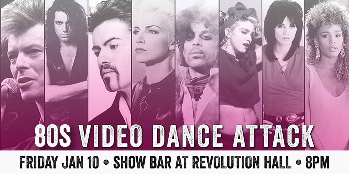 80s Video Dance Attack at Show Bar!