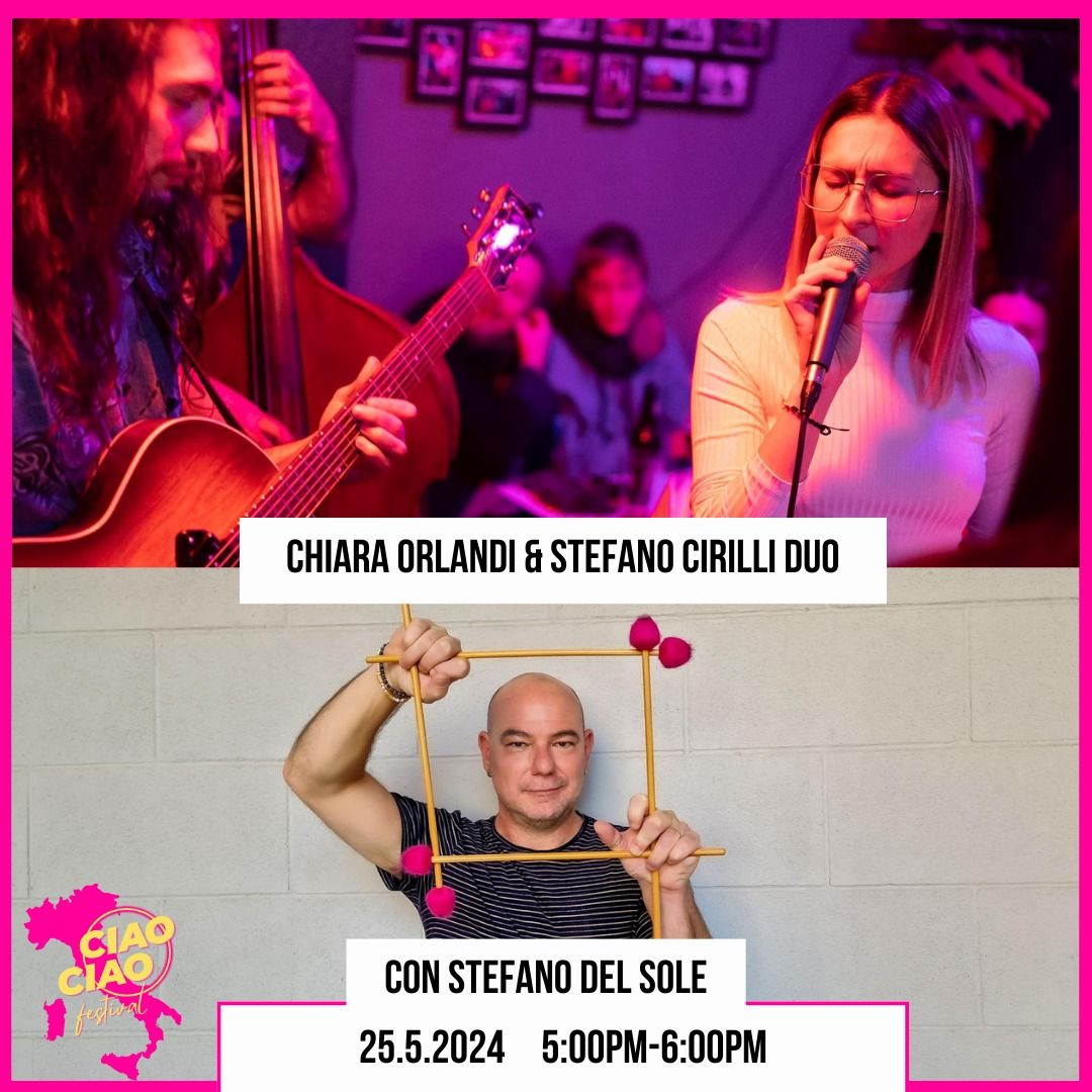 Chiara Orlandi & Stefano Cirilli duo con Stefano del Sole al Ciao Ciao Festival!