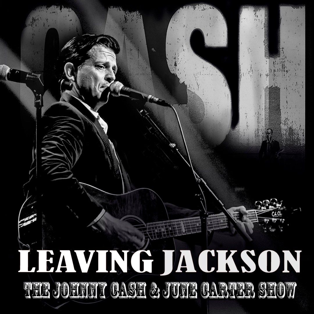 Leaving Jackson - The Johnny Cash & June Carter Show || Cairns Performing Arts Centre