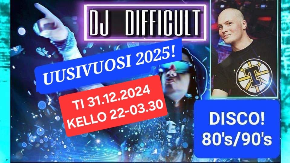 Vuosi 2025 Bar Ladossa alkaa Ys\u00e4ri-Disco\u013ala\/Dj Difficult. Ti 31.12.2024 kello 22-03.30