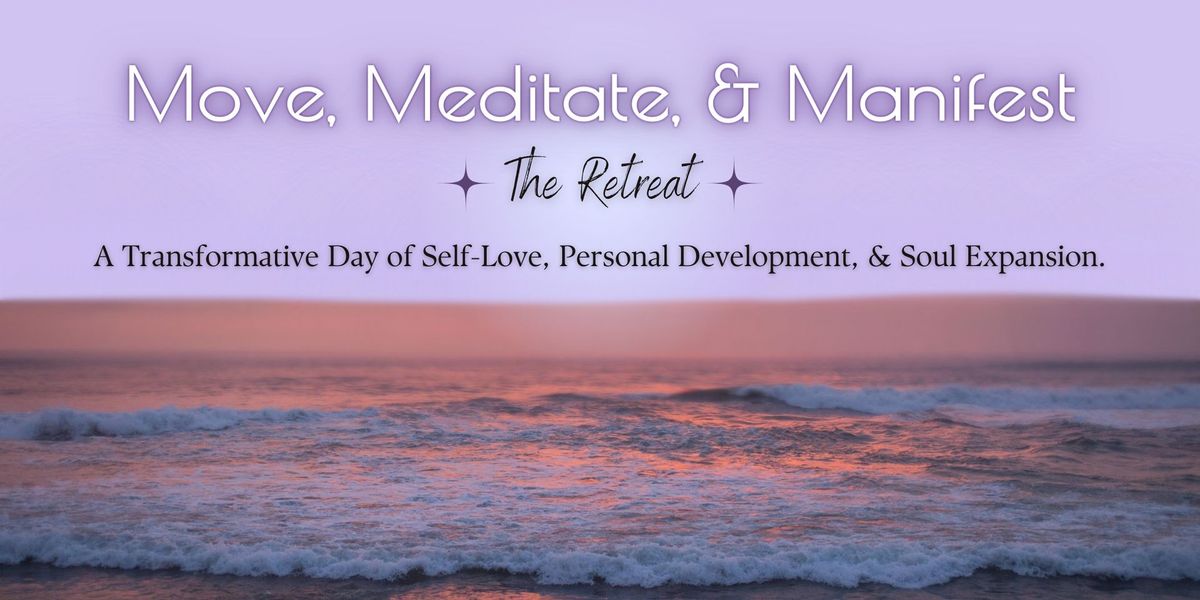 Move Meditate & Manifest