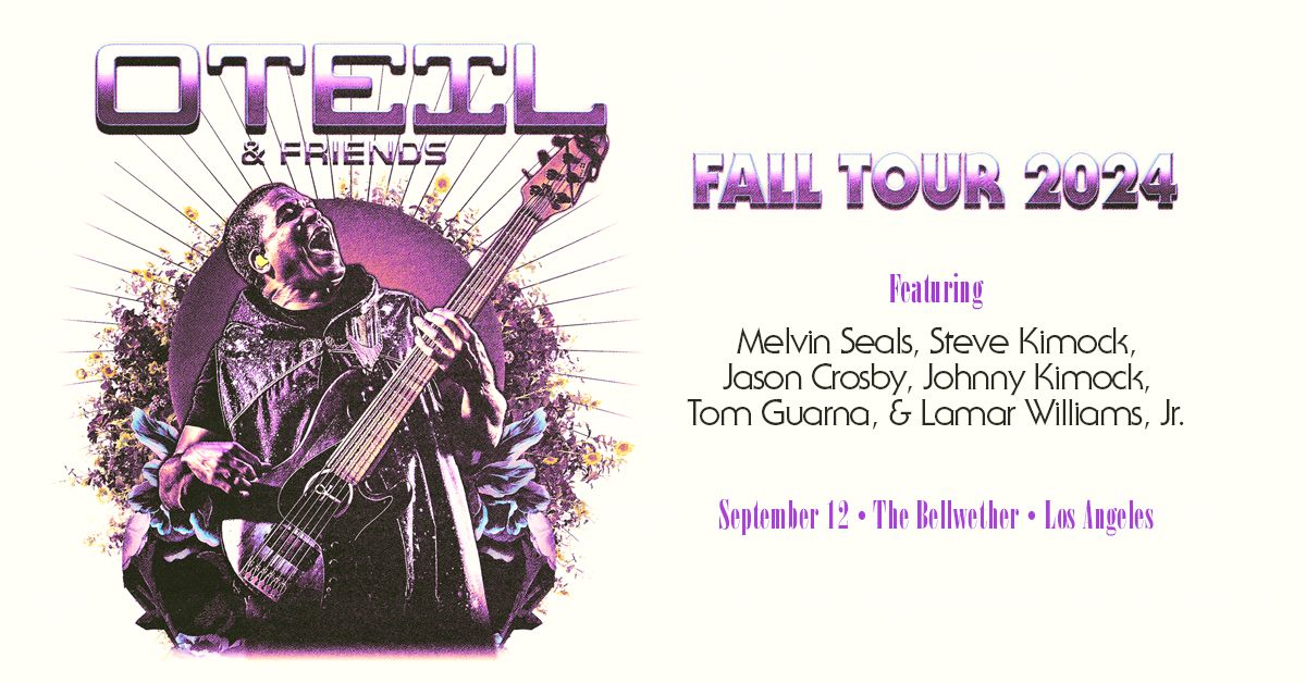 Oteil & Friends w\/ Melvin Seals, Steve Kimock, Jason Crosby, & More at The Bellwether