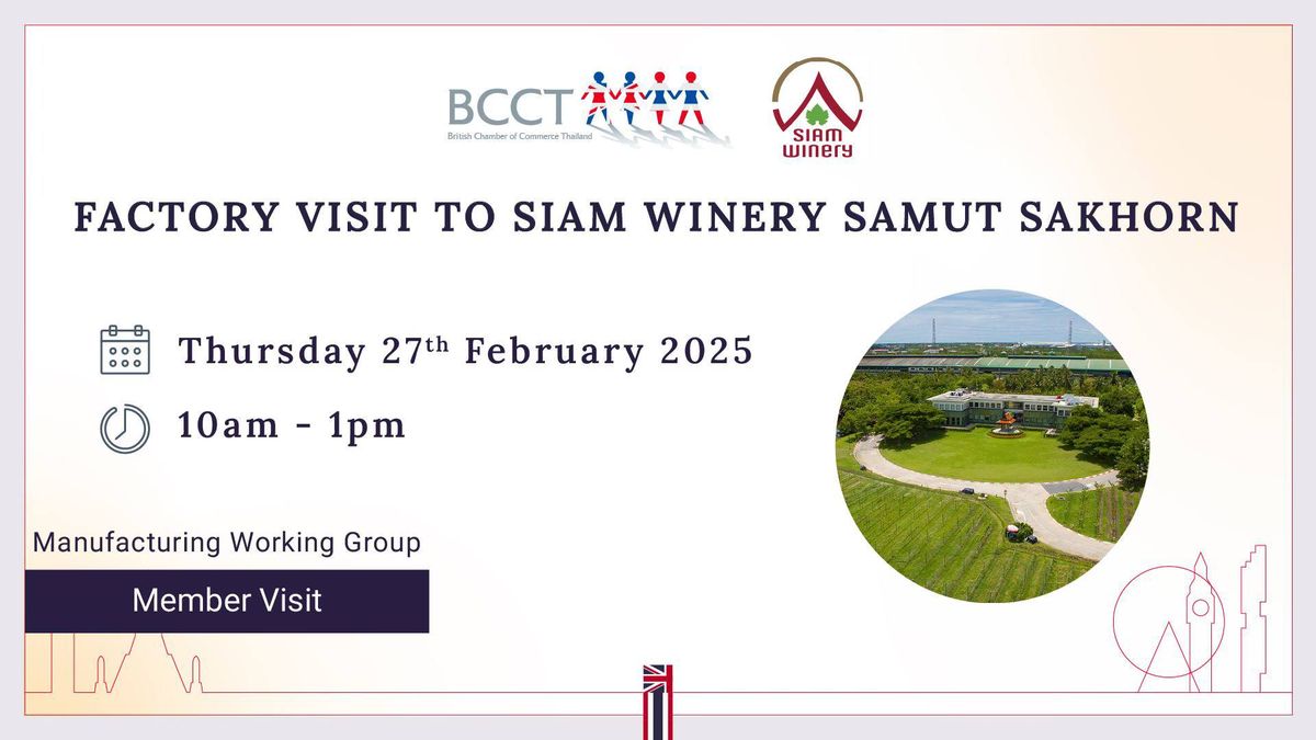 BCCT Factory Visit to Siam Winery Samut Sakhon