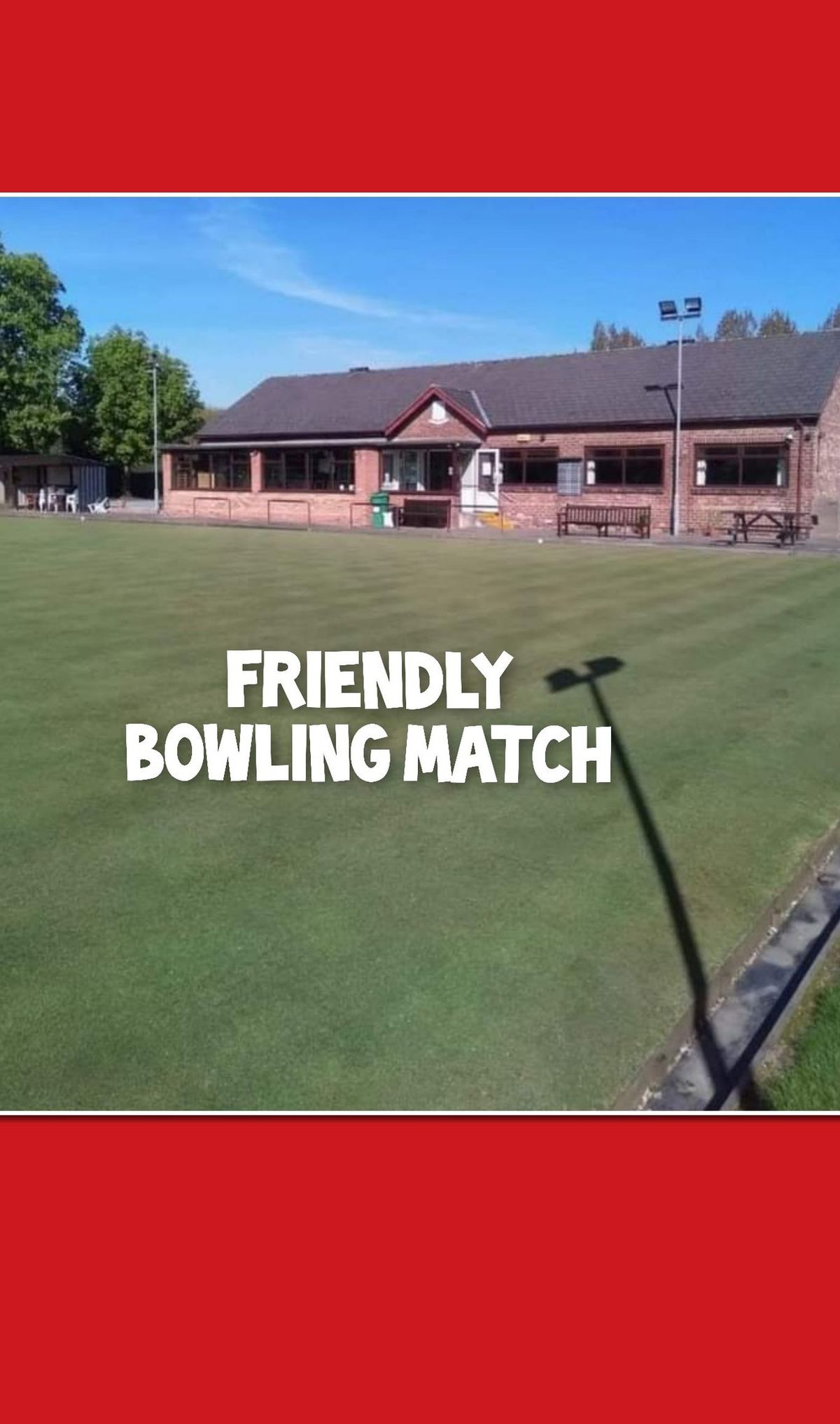 FRIENDLY BOWLING MATCH v Newcastle Nomads at CREWE BOWLING CLUB 