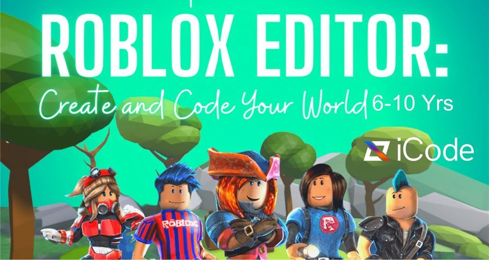 Roblox Editor : Create & Code Your World