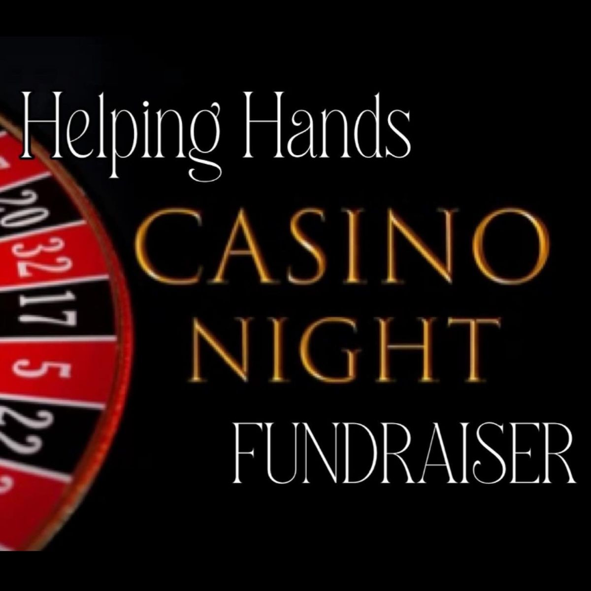 Helping Hands Casino Night Fundraiser 