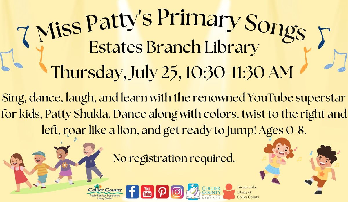 Miss Patty's Primary Songs at Estates Branch Library