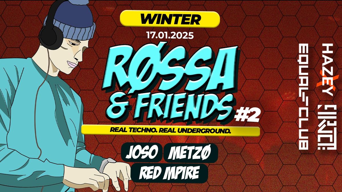 R\u00d8SSA & FRIENDS #2 - Winter Edition \/\/ Acid & Hard Techno, all night long @EQualClub