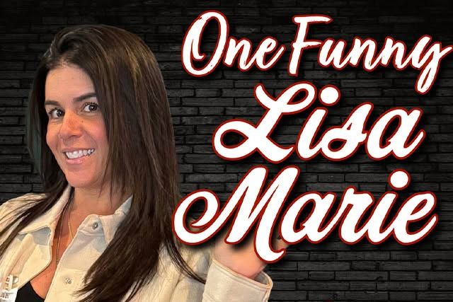 LAUGH IT UP PRESENTS ONE FUNNY LISA MARIE AT TOWNE CRIER