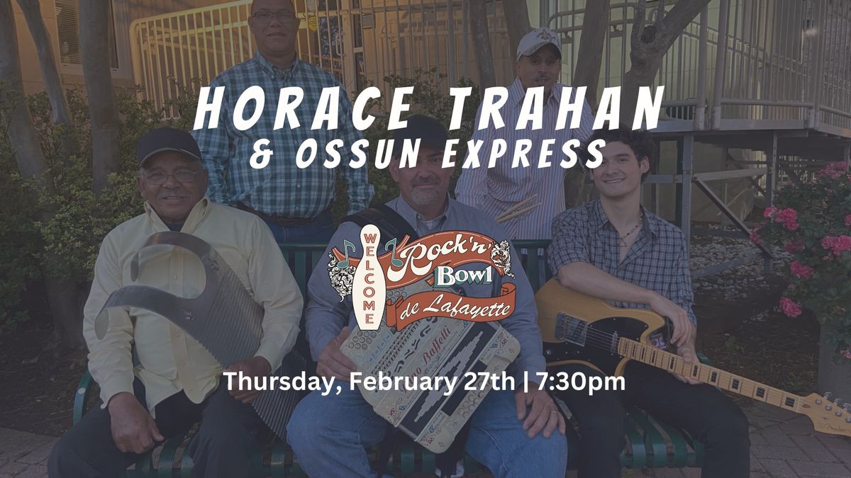 Horace Trahan & Ossun Express | Rock'n'Bowl\u00ae de Lafayette