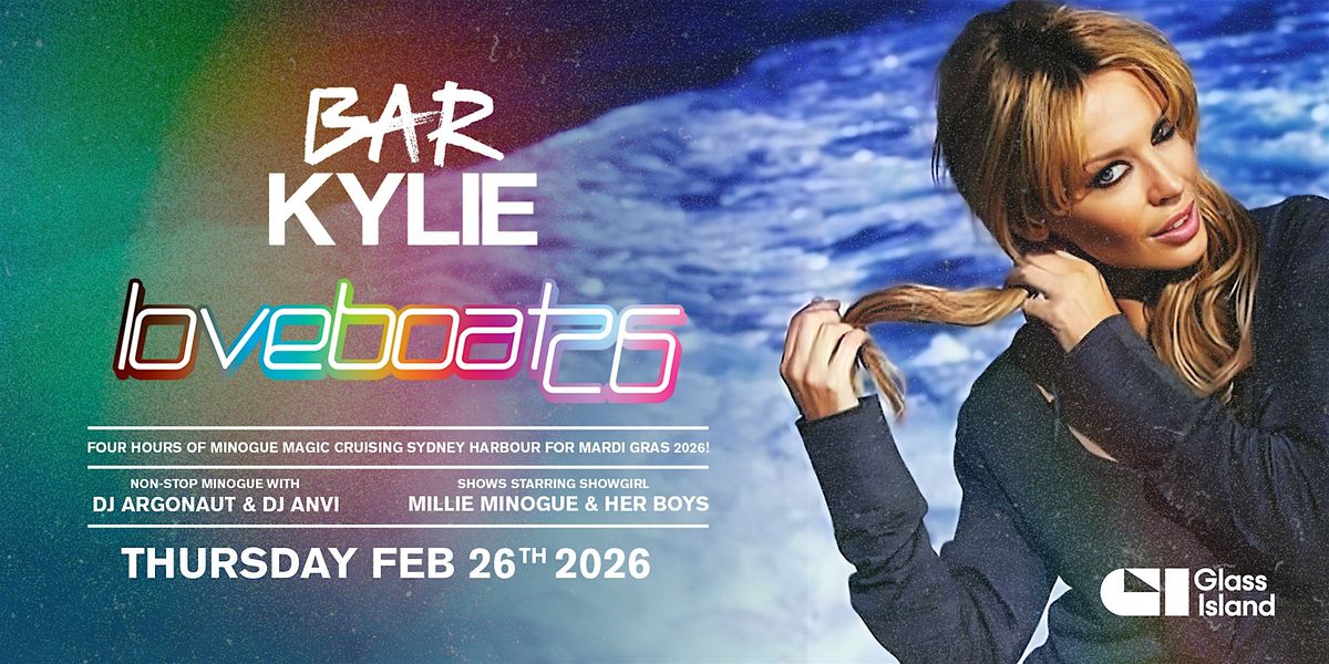 Glass Island - Bar Kylie Loveboat 2026 - Mardi Gras - Thu 26 Feb 2026