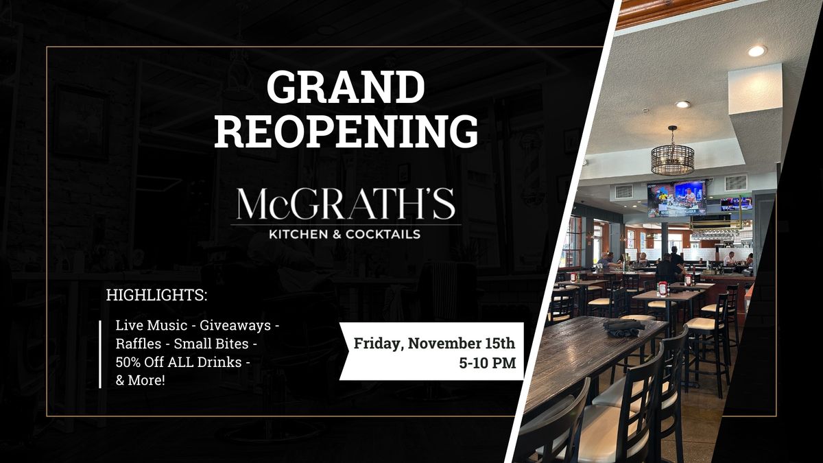 Grand Reopening of McGrath's Kitchen & Cocktails