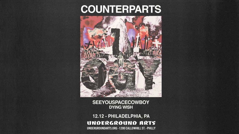 Counterparts @ Underground Arts 12.14