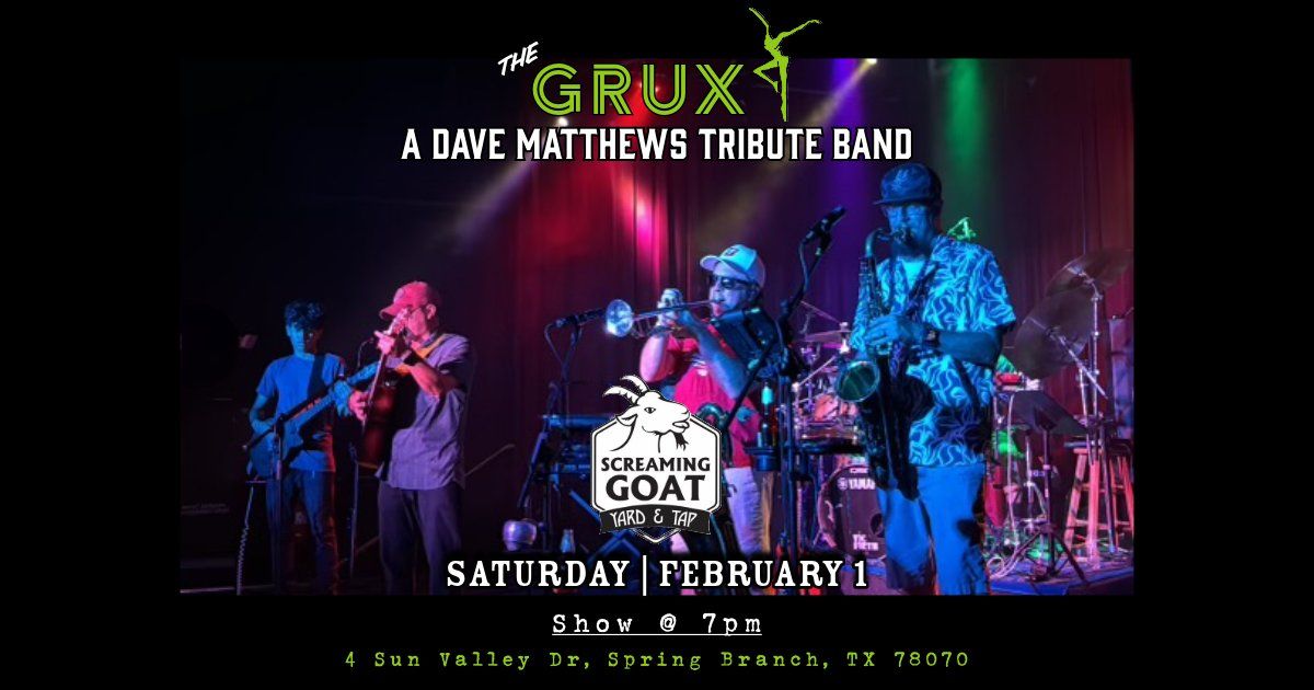 The Grux (Dave Matthews Tribute Band) - LIVE @ The Goat!