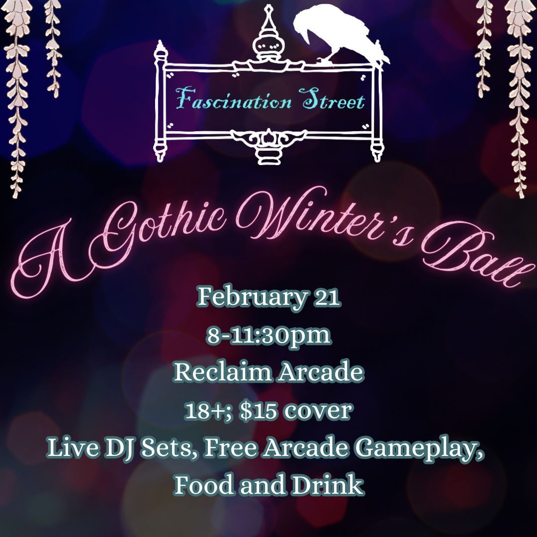 Fascination Street presents: A Gothic Winter's Ball