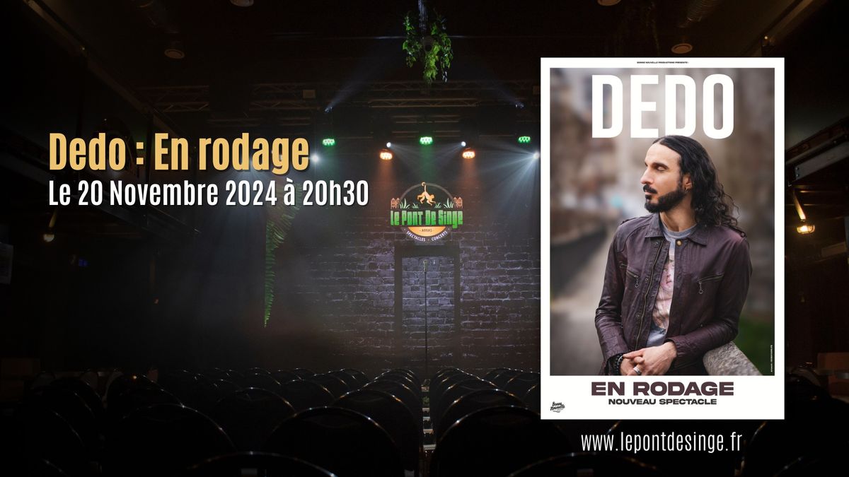 Dedo : En rodage