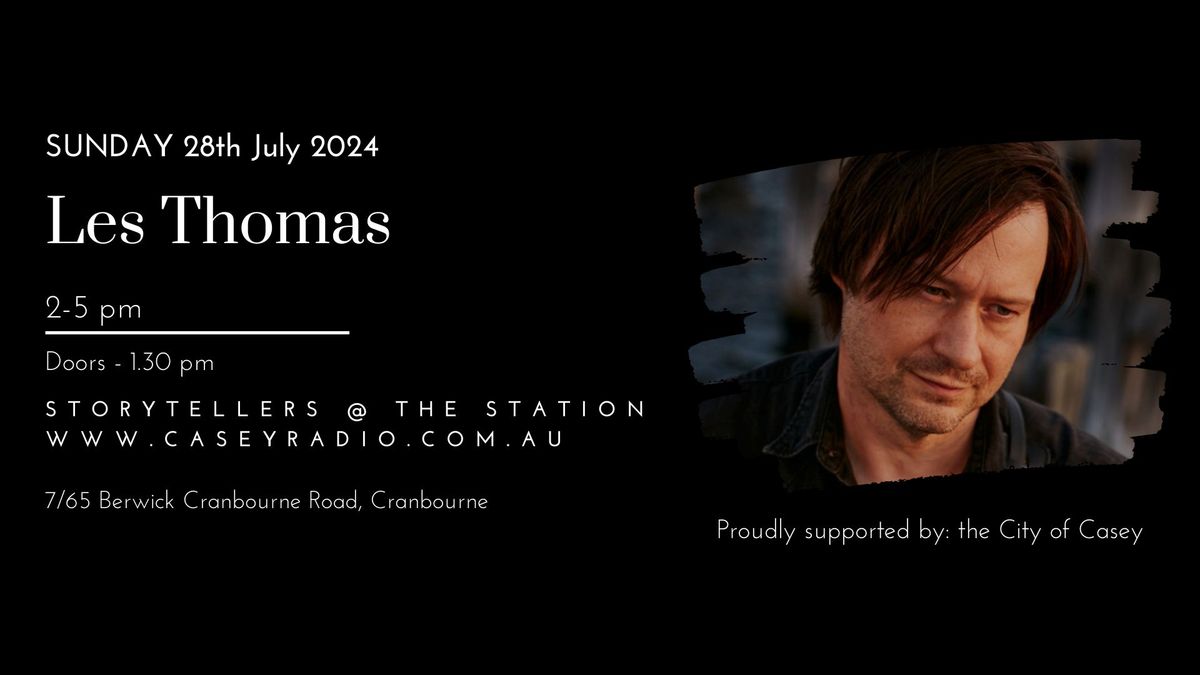Storytellers @ the Station-Les Thomas
