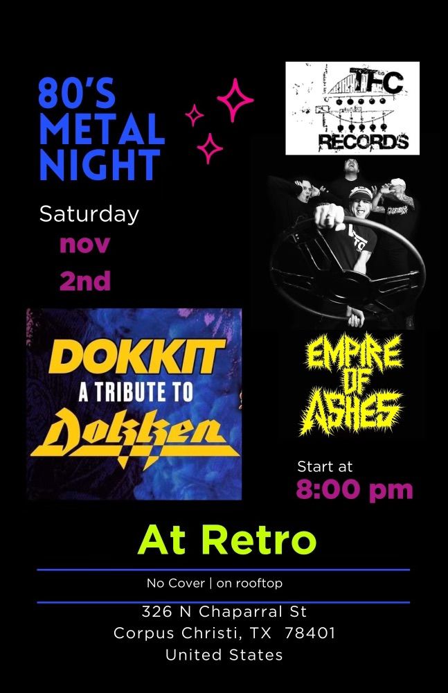 80\u2019s Metal Night w\/ Dokkit & Empire of Ashes \ud83e\udd18