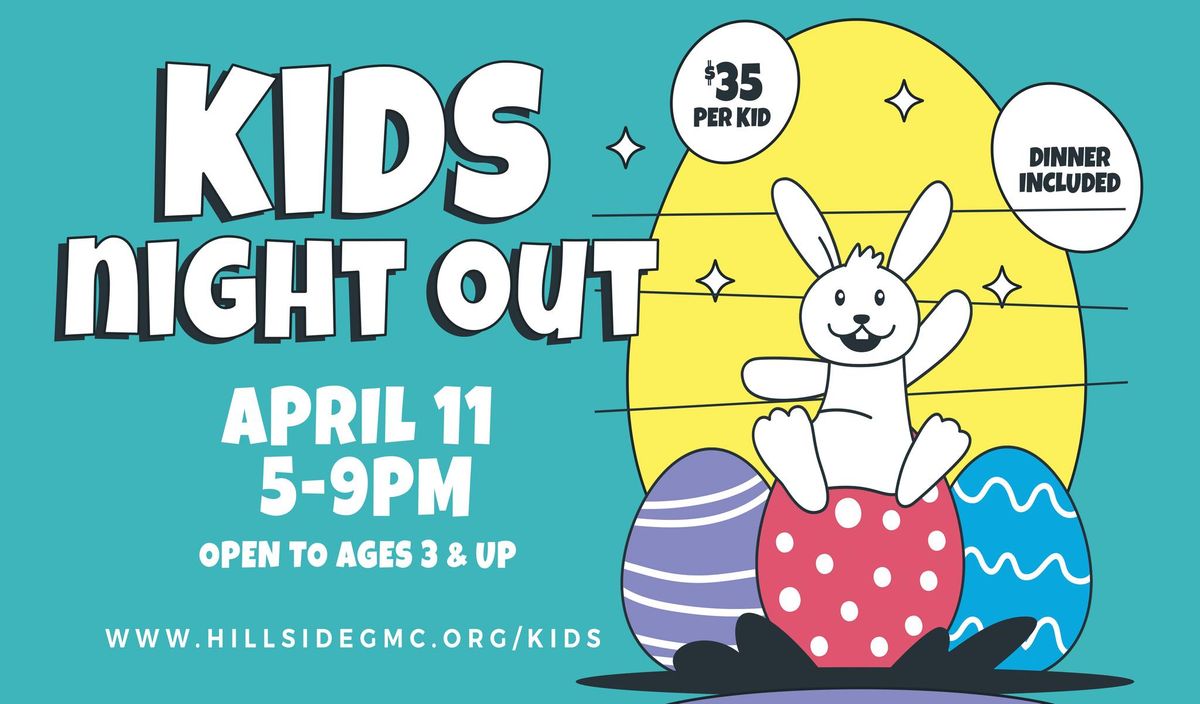 Kids Night Out - EASTER! 