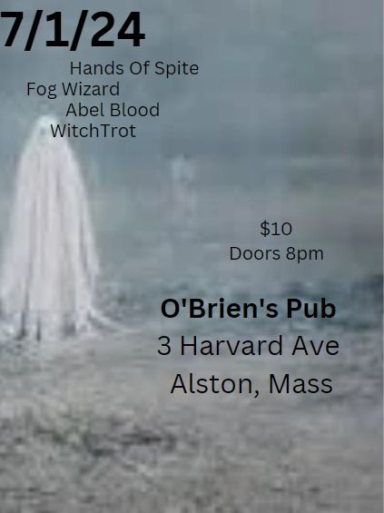 Hands of Spite, Fog Wizard, Abel Blood, WitchTrot