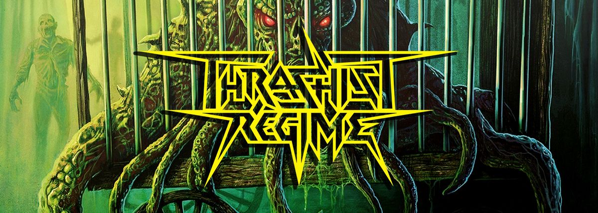 DOUBLE HEADLINE THRASH METAL SPECIAL with THRASHIST REGIME and DISPOSABLE [Edinburgh] + SUPPORT TBC 