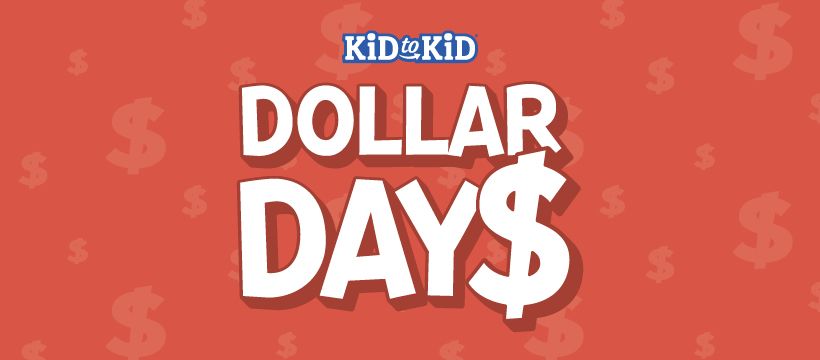 Dollar Days at Kid to Kid Chambersburg!