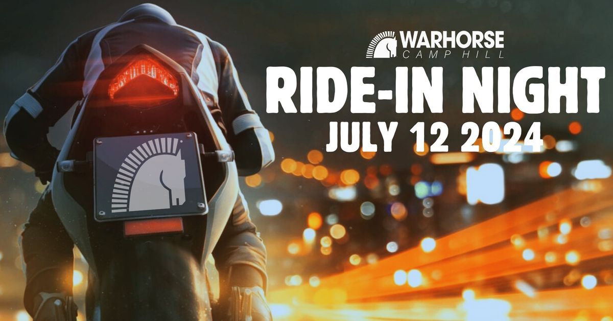 Ride In Nights @ Warhorse Camp Hill - July 19 2024