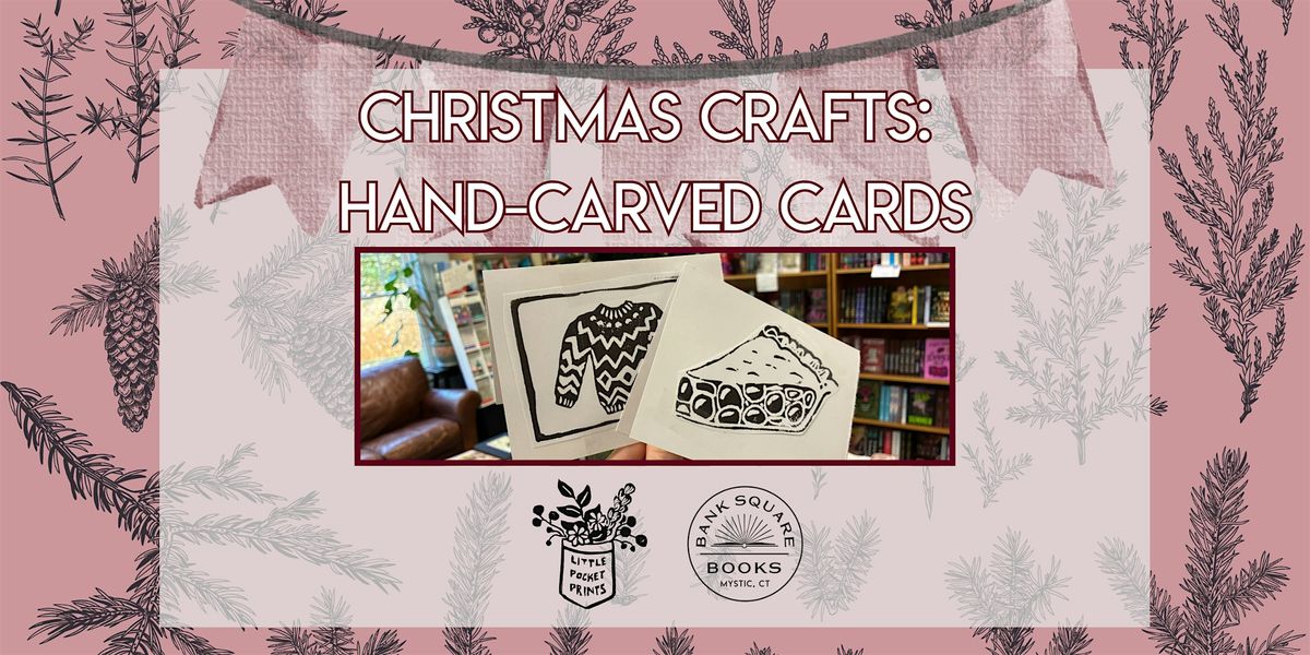Christmas Crafts at Bank Square Books: Hand-Carved Cards