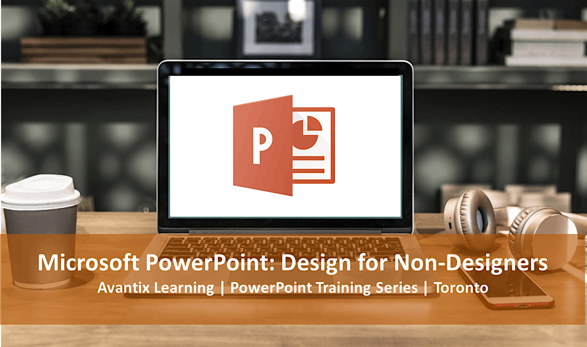 Microsoft PowerPoint: Design for Non-Designers Course in Toronto or Online