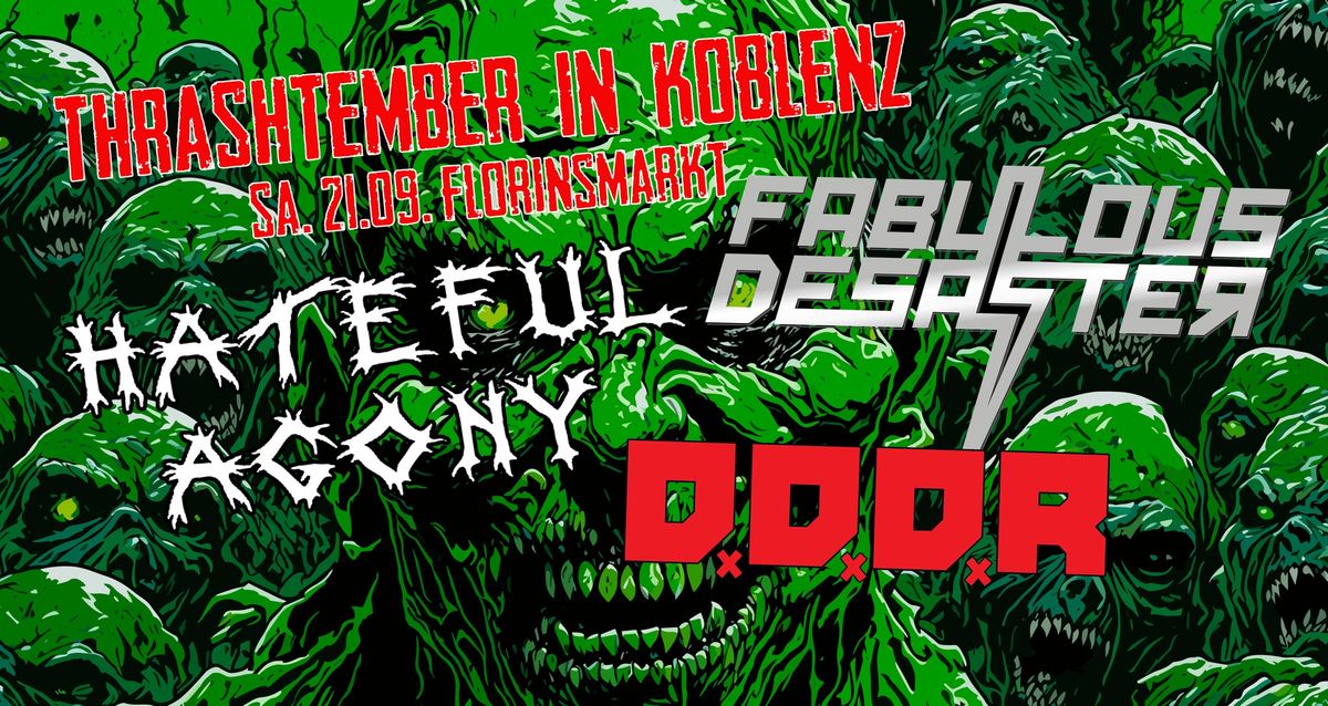 THRASHTEMBER IN KOBLENZ - FABULOUS DESASTER  + HATEFUL AGONY + DDDR