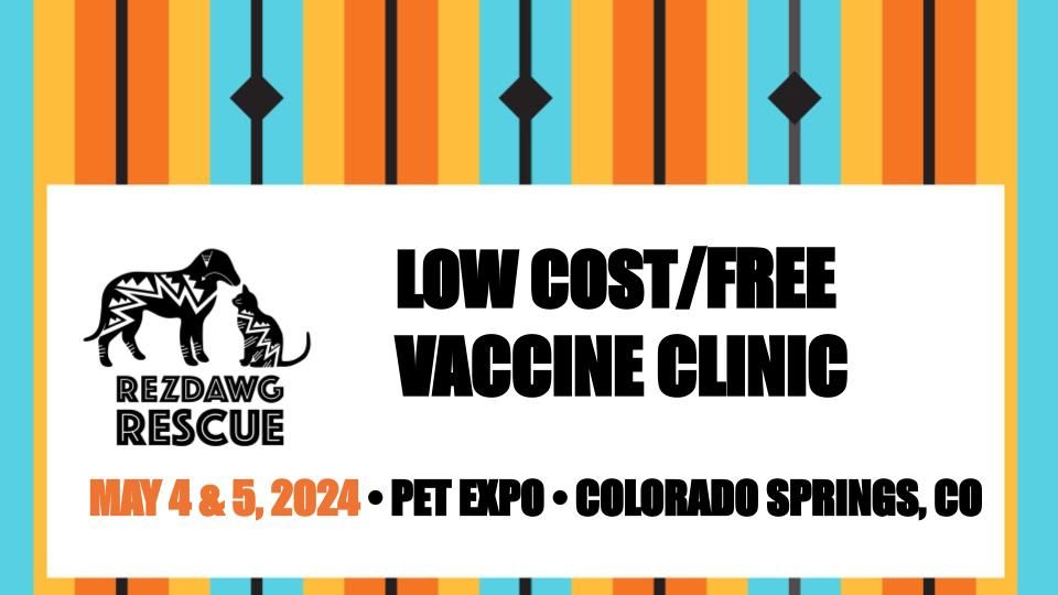 Low Cost Pet Vaccine Clinic - Pet Expo Colorado Springs, CO