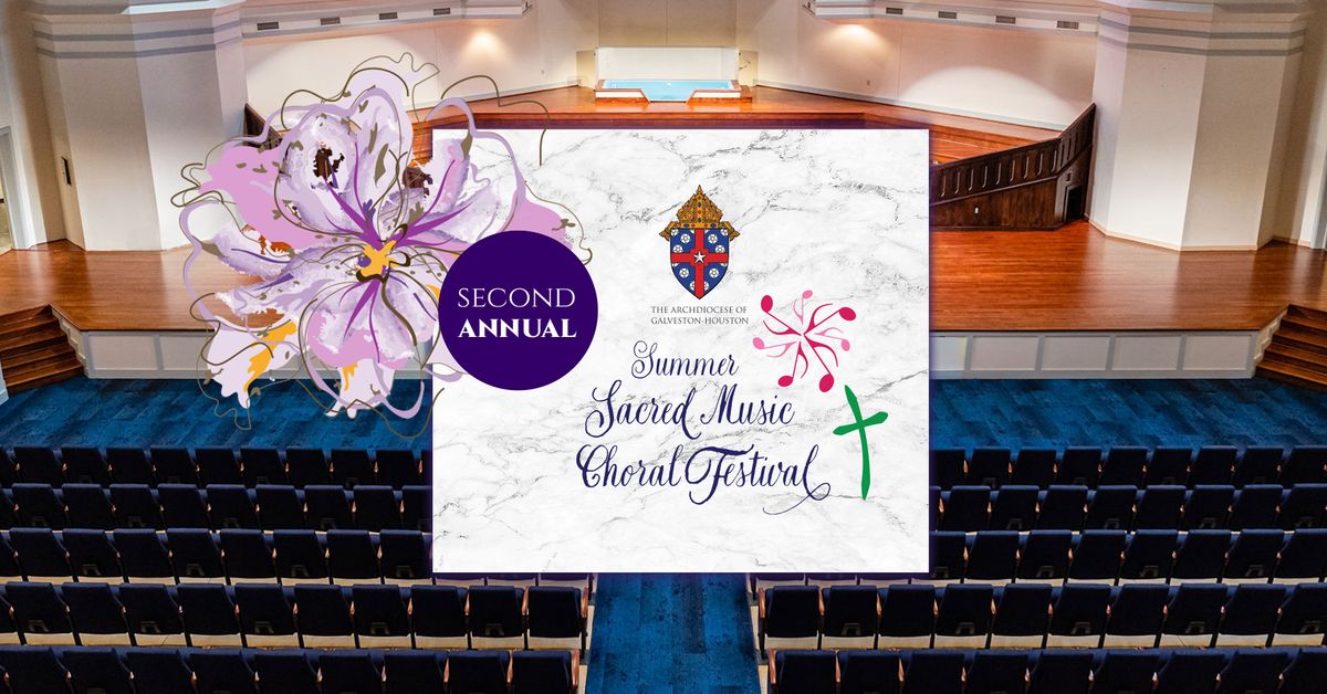 2nd Annual Summer Sacred Music Choral Festival