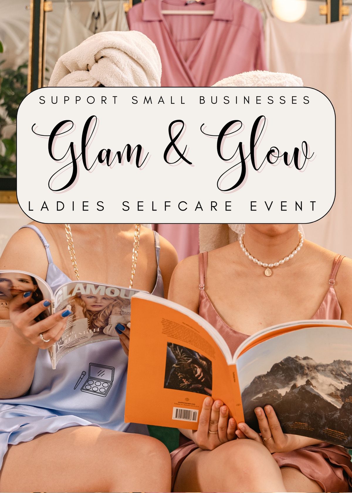 Glam & Glow Ladies Event 