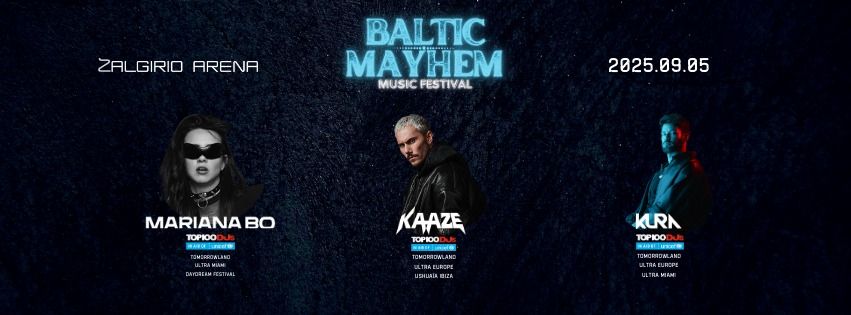 Elektronin\u0117s muzikos festivalis - Baltic Mayhem 2025 | \u017dalgirio arena 