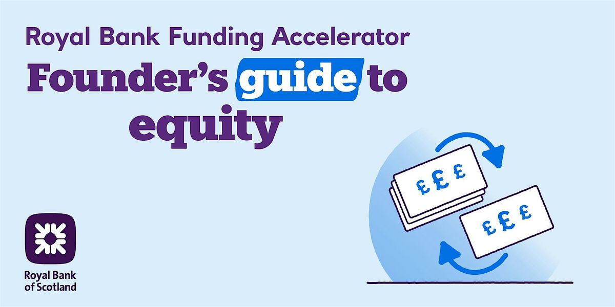 Fund Your Business Your Way: Founder\u2019s Guide to Equity