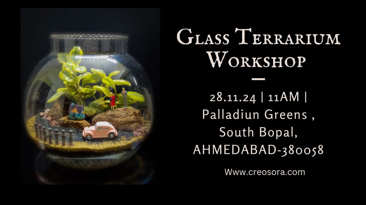 Glass Terrarium Workshop 