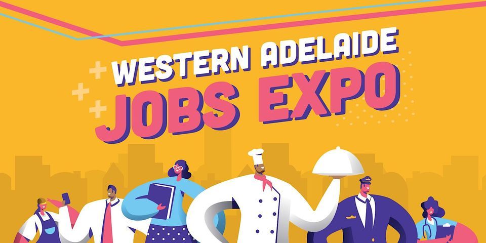 Western Adelaide Jobs Expo 2024