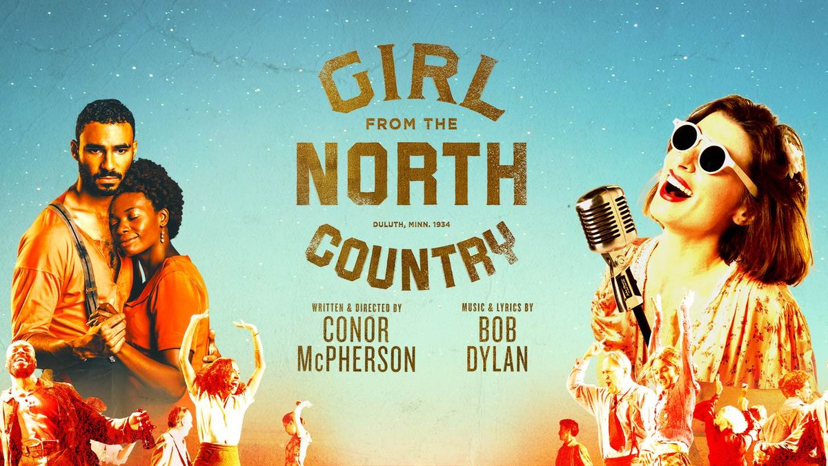 Girl From The North Country at Saenger Theatre - New Orleans