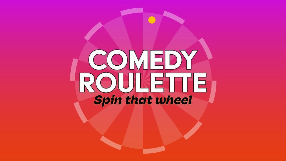 MICF 2024 Comedy Roulette - Spin that wheel!