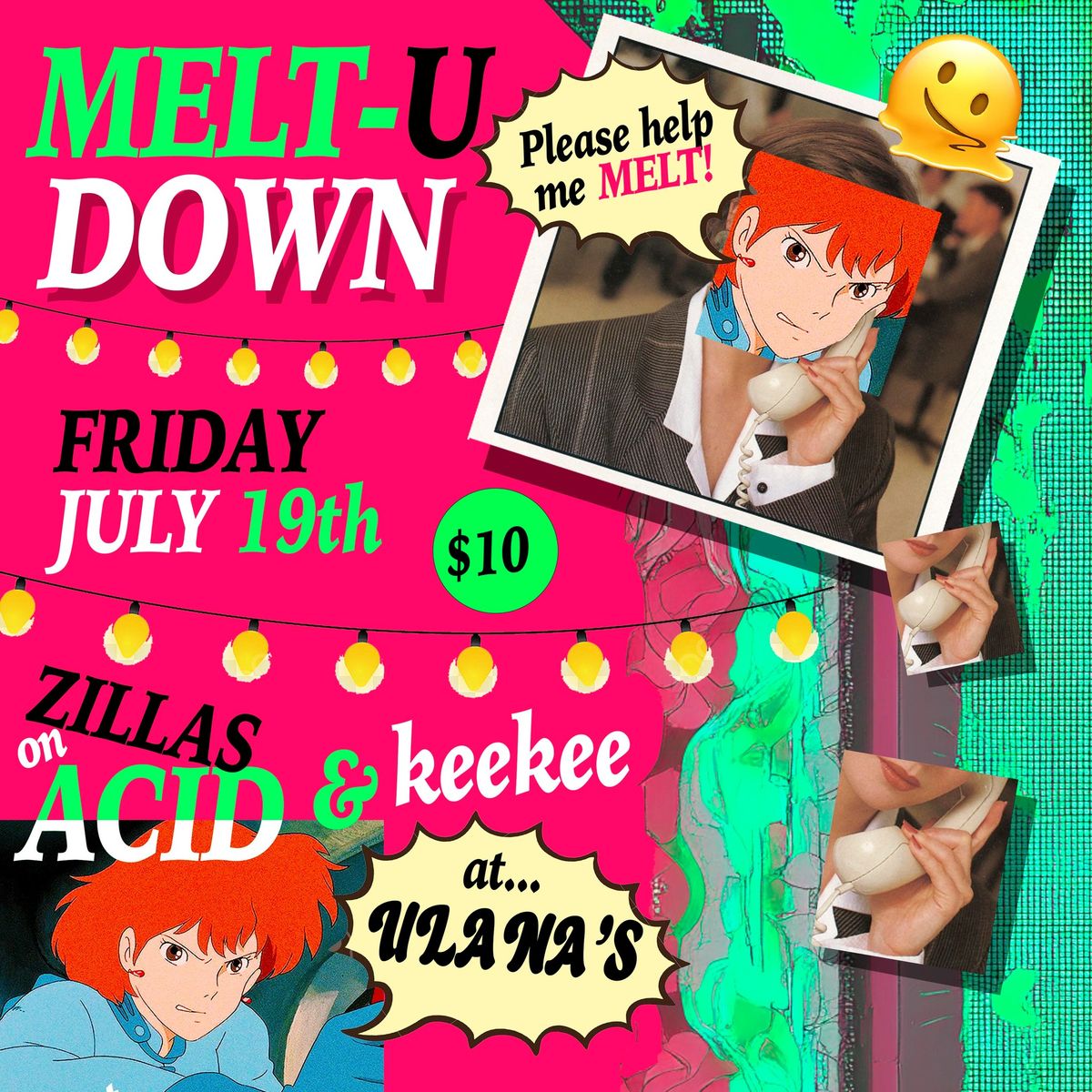 Melt You Down with Zillas on Acid & keekee