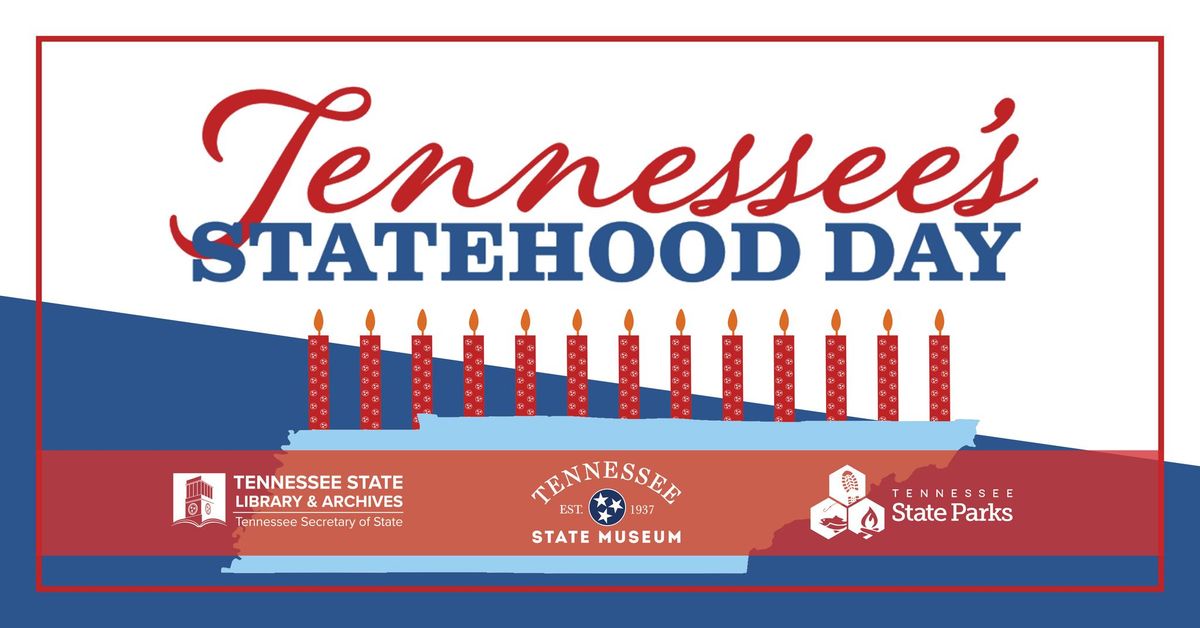 Tennessee Statehood Day Celebration