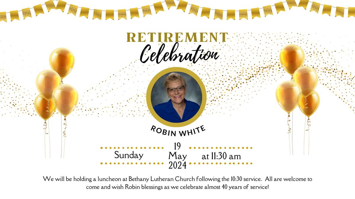 Robin White Retirement Celebration