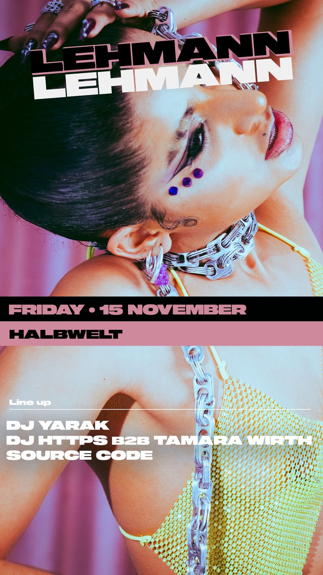 HALBWELT w\/ DJ Yarak, Dj Https b2b Tamara Wirth, Source Code