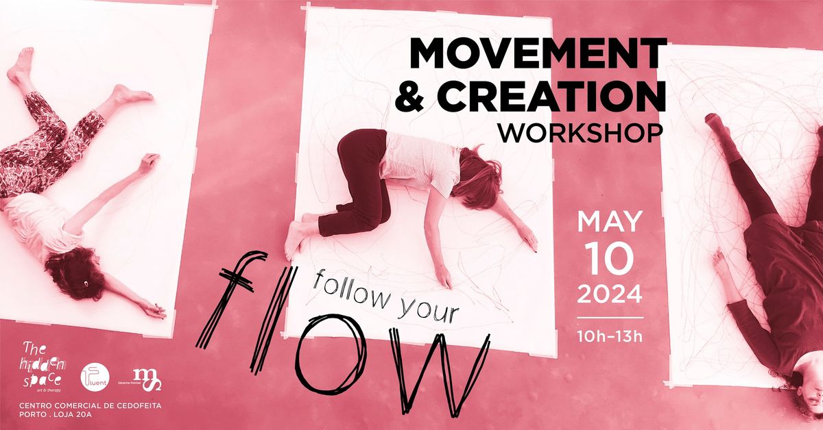 WORKSHOP MOVEMENT & CREATION: Follow your flow !! POSTPONED !!