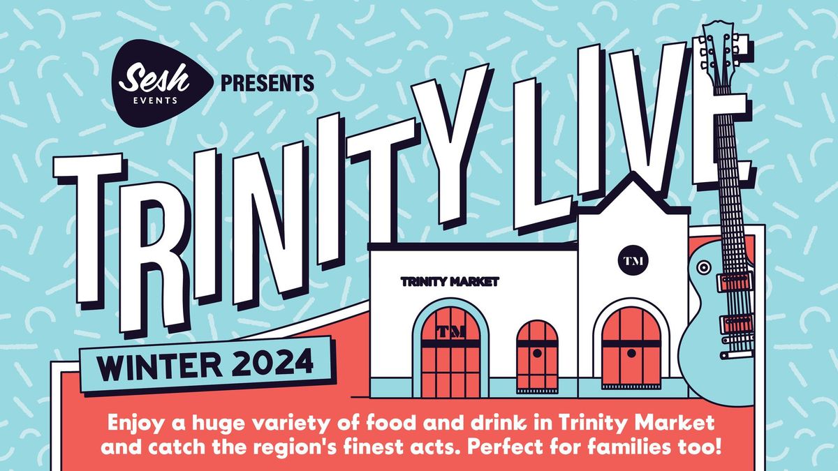 Trinity Live: PEARL'S CAB RIDE, DIDDIE HAIR, SPECIAL GUESTS