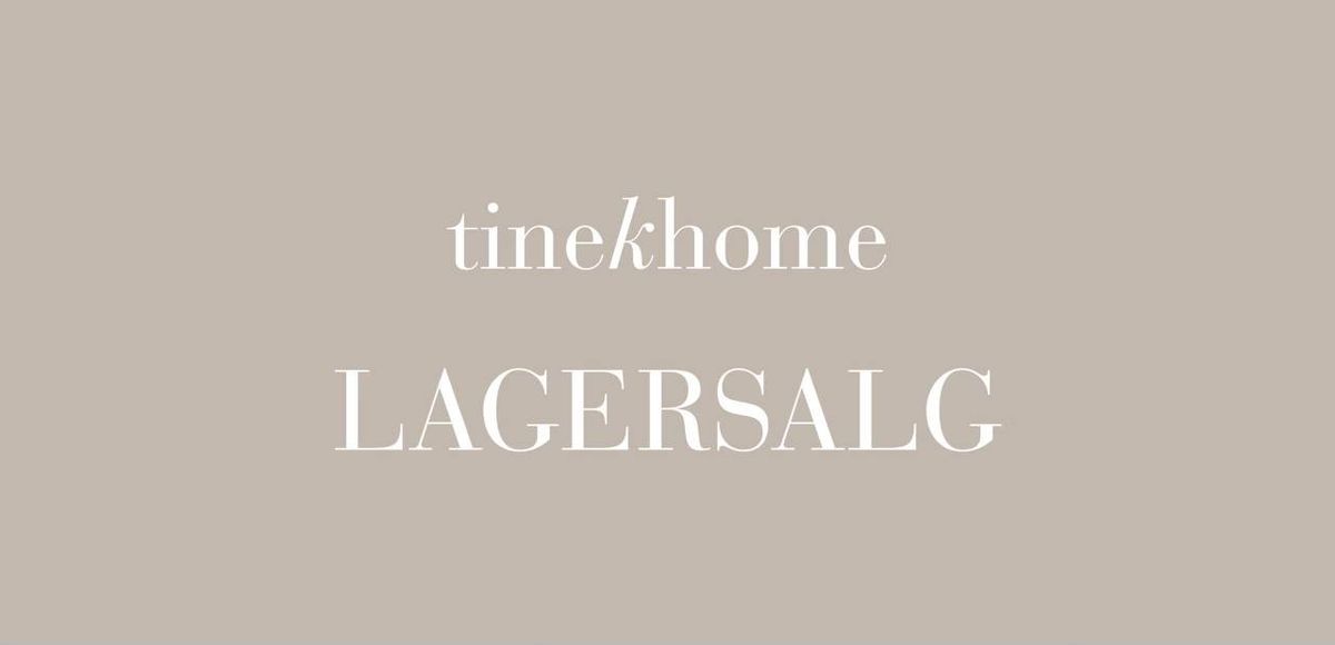 Tine K Home LAGERSALG 