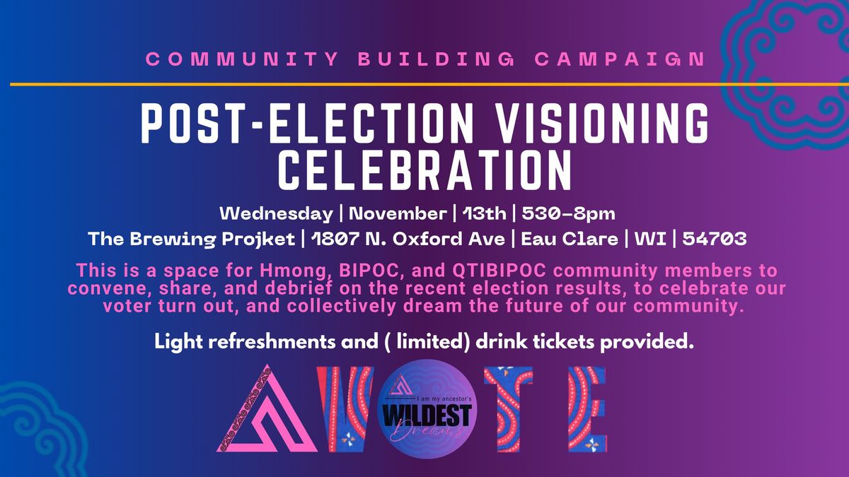 Post-Election Visioning Celebration